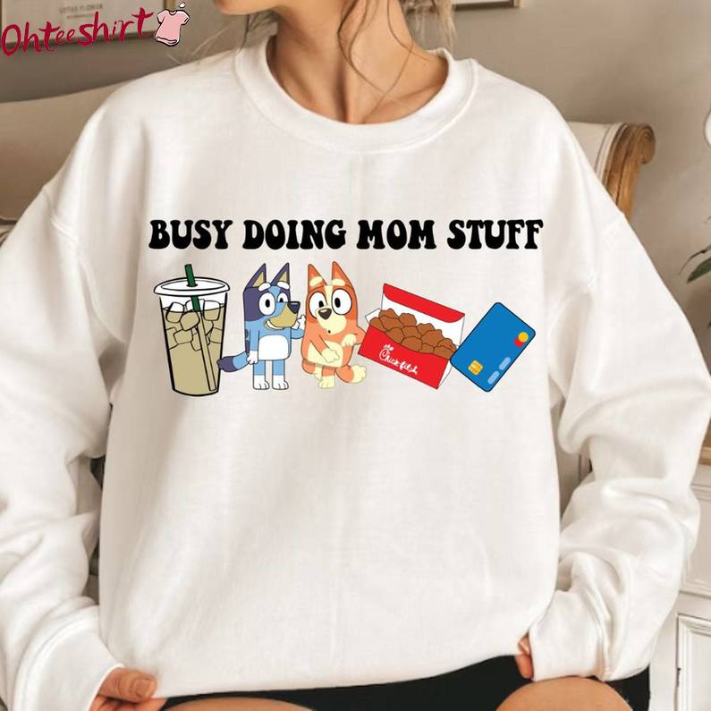 Busy Doing Mom Stuff Unique Shirt, Groovy Blue Dog Unisex Hoodie Long Sleeve
