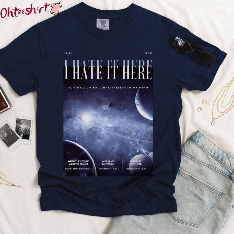 Moon Art Unisex T Shirt, Creative I Hate It Here Shirt Long Sleeve Tank Top