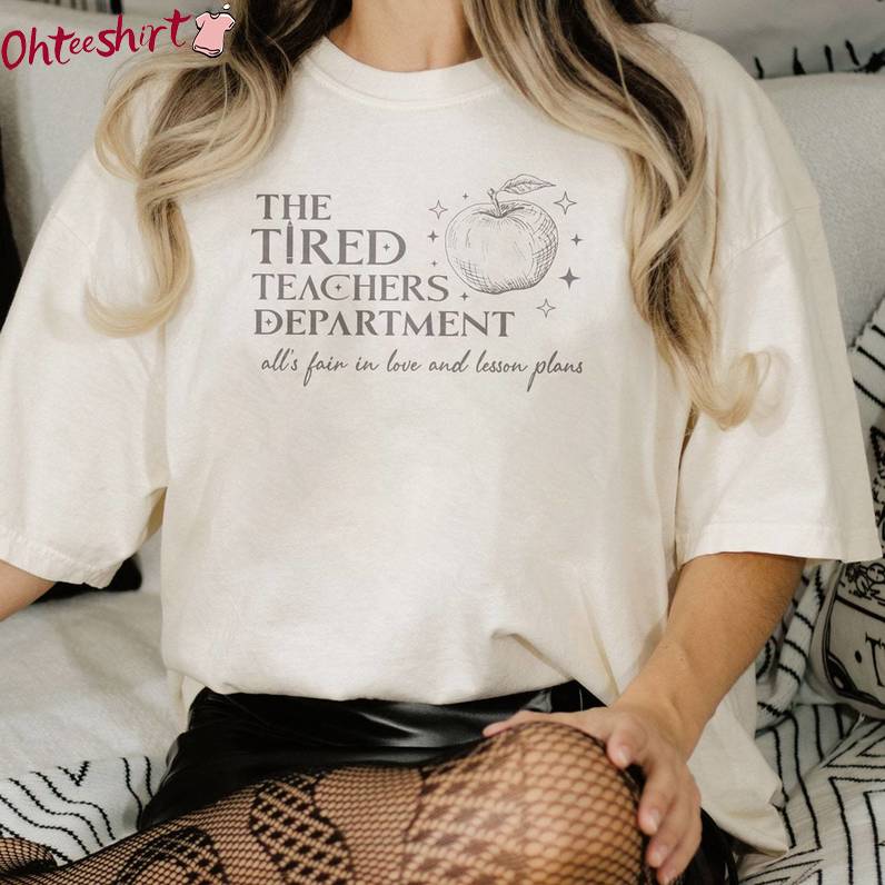 The Tired Teachers Department Tank Top, Tortured Teachers Department Shirt Hoodie