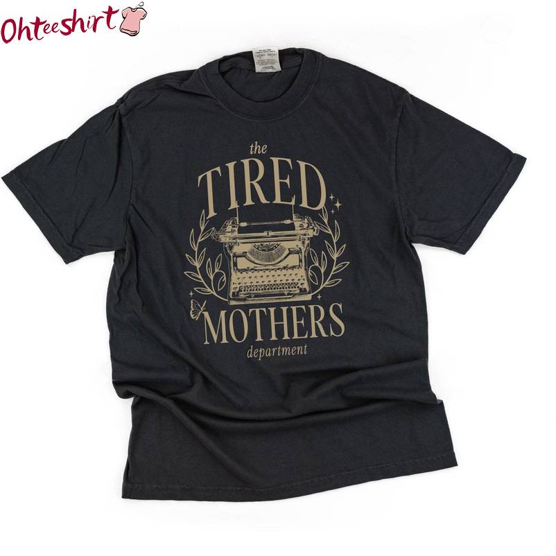 Comfort Colors The Tired Mamas Department Shirt, Concert Tee Tops T Shirt