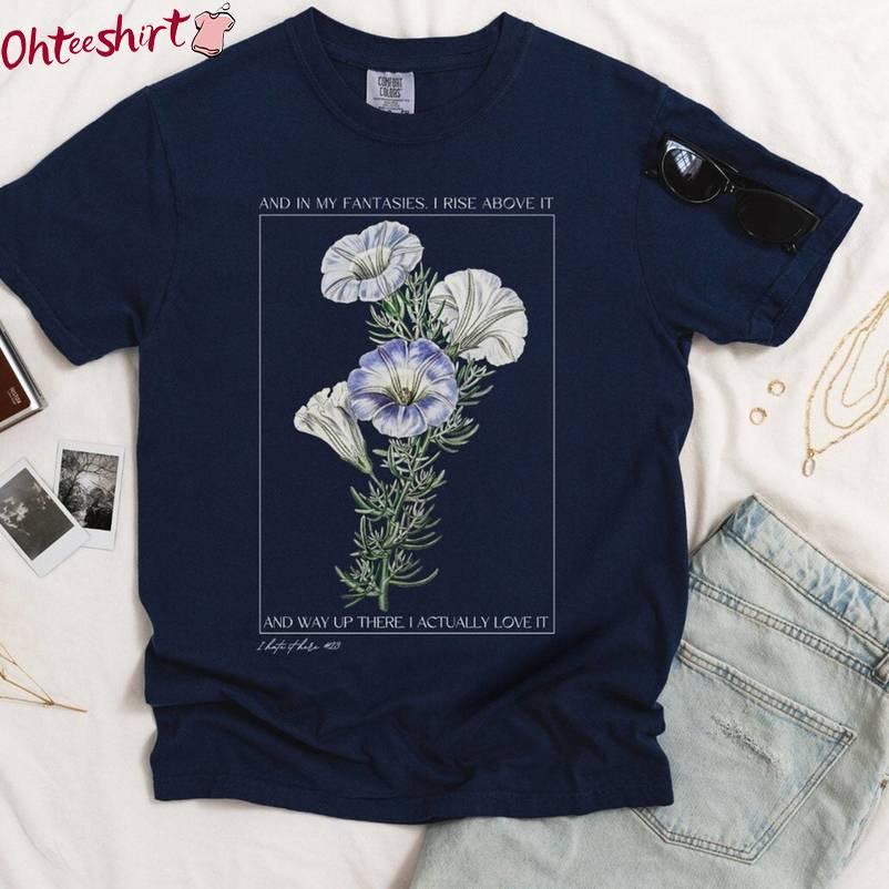 Comfort Colors I Hate It Here Shirt, Botanical Inspirational Sweatshirt T Shirt