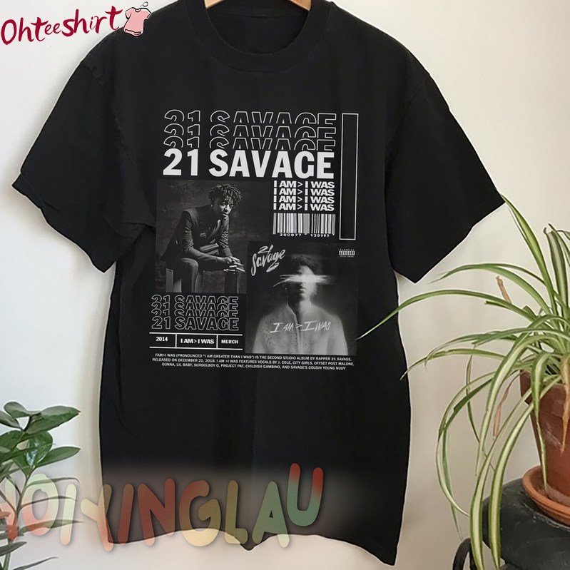 Limited 21 Savage Shirt, Wasposter Inspirational Crewneck Unisex Hoodie