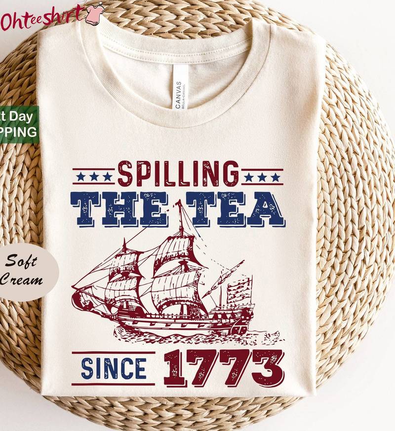 Must Have History Teacher Short Sleeve , New Rare Spilling Tea Since 1773 Shirt Long Sleeve