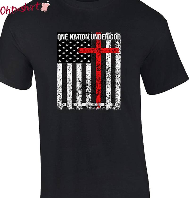 Cool Design One Nation Under God Shirt , Comfort American Flag Crewneck Tee Tops