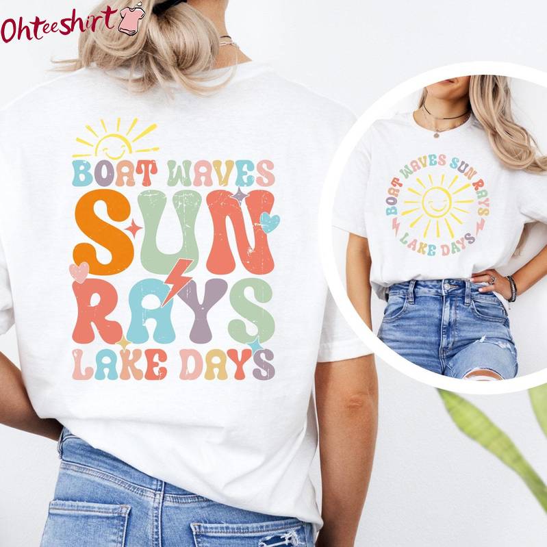 Must Have Boat Waves Sun Rays Lake Days Shirt, Lake Family Vacation Tee Tops T Shirt