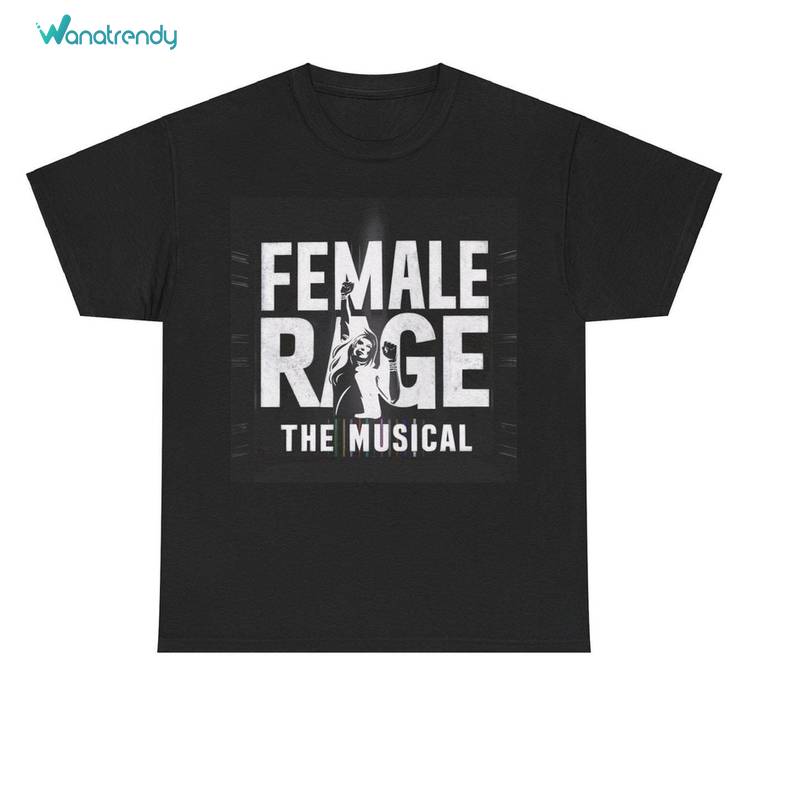 Trendy Female Rage The Musical Shirt, Groovy Sweatshirt Unisex T Shirt Gift For Fans