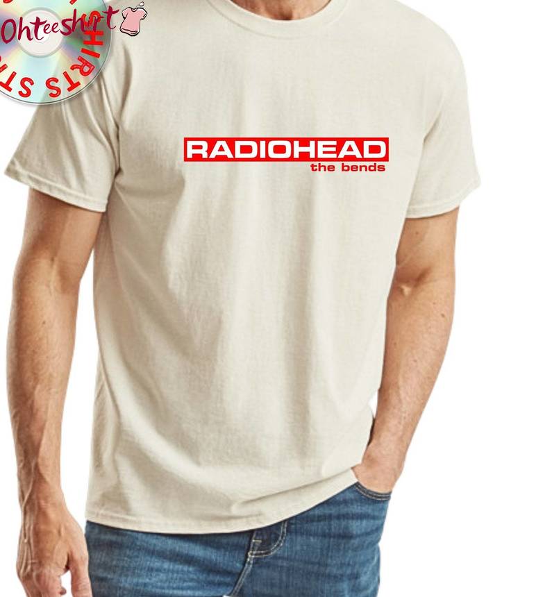 Groovy Radiohead The Bends Crewneck, Comfort Radiohead Shirt Short Sleeve