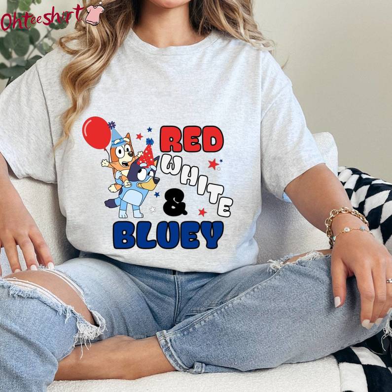 Red White And Bluey Shirt, Cool Design Fourth Of July Crewneck Long Sleeve