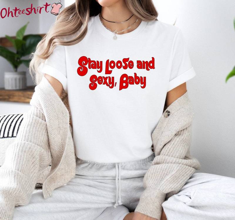 Limited Stay Loose And Sexy Shirt, Ring The Bell Game Unisex Hoodie Short Sleeve