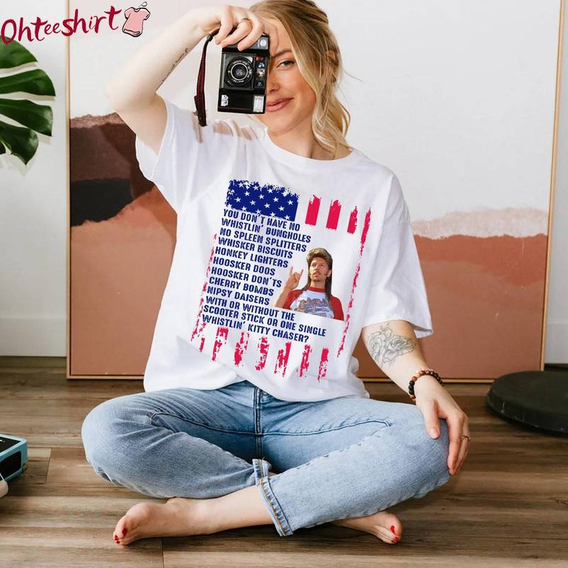 Must Have Independence Day Sweatshirt, Funny Joe Dirt 4th Of July Shirt Long Sleeve