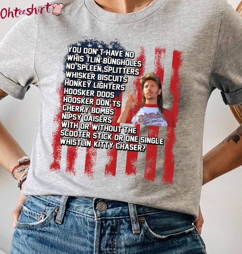 Unique Independence Day Long Sleeve , Limited Joe Dirt 4th Of July Shirt Sweater