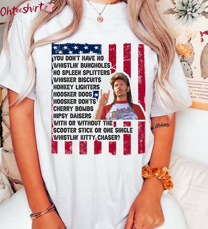 Must Have July 4th Unisex Hoodie, New Rare Joe Dirt 4th Of July Shirt Long Sleeve
