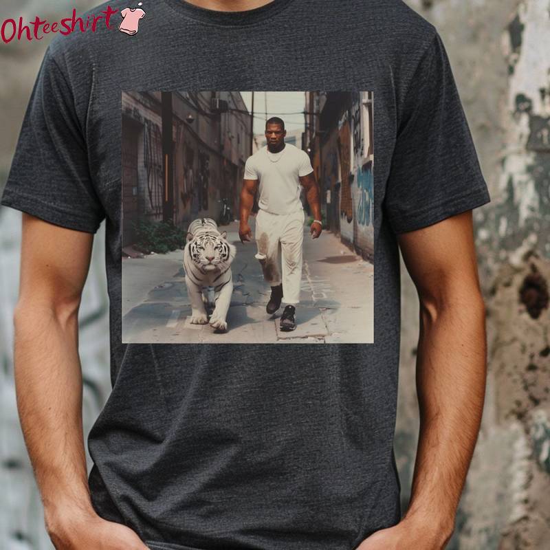 Must Have Mike Tyson Shirt, Unique Mike Tyson Pet Tiger Tee Tops Sweater
