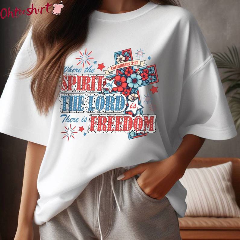 Modern Where The Spirit Of The Lord Is There Is Freedom Shirt, New Rare Jesus Crewneck Sweater