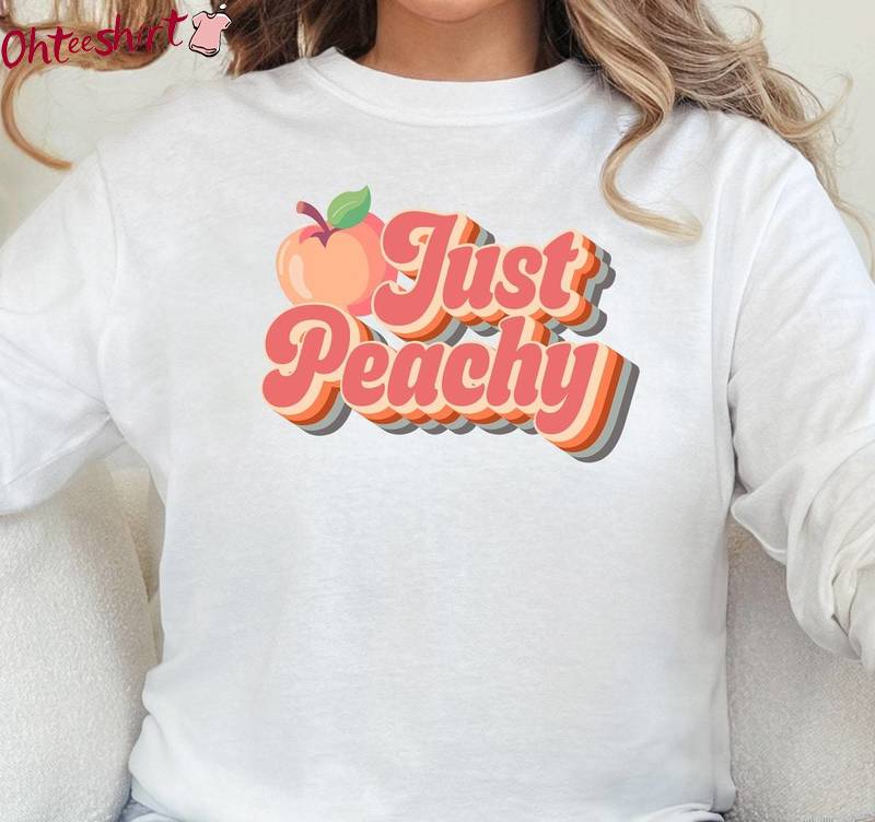 Neutral Peachy Unisex Hoodie, Must Have Just Peachy Inspirational Shirt Crewneck