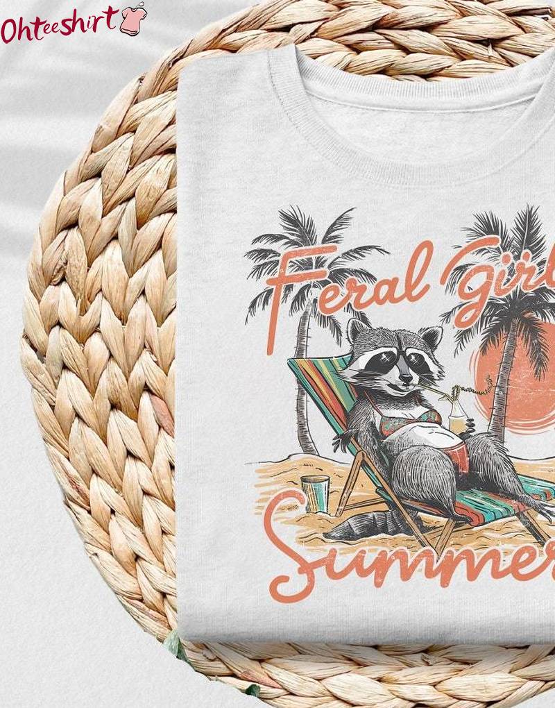 Cool Design Raccoon Sweatshirt , Vintage Feral Girl Summer Shirt Long Sleeve