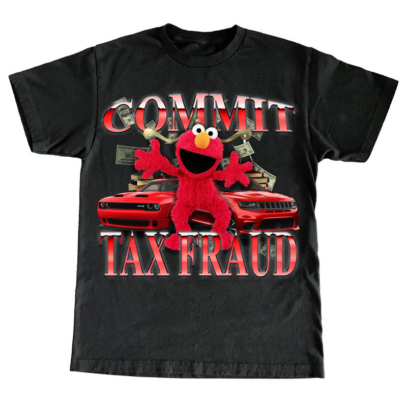 Red Commit Tax Fraud Cool Shirt For All People