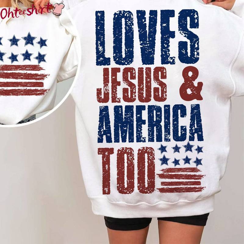 4th Of July Sweatshirt , Comfort Loves Jesus And America Too Shirt Unisex Hoodie