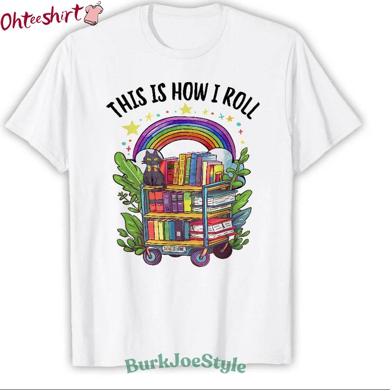 Limited This Is How I Roll Pride Shirt, Library Queer Crewneck Long Sleeve