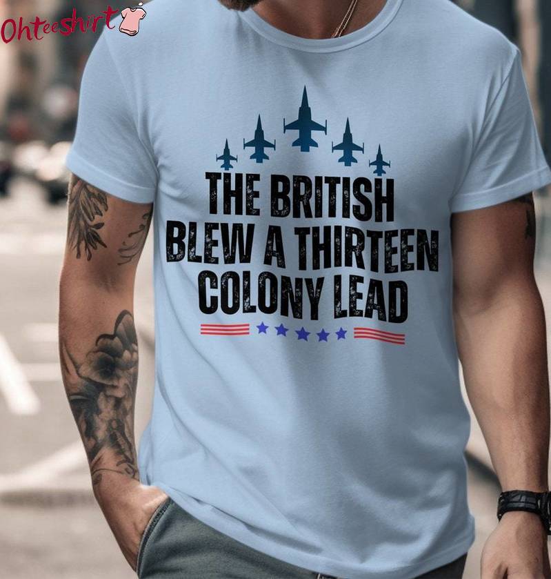 Funny Independence Day Short Sleeve , Trendy British Blew 13 Colony Lead Shirt Tank Top