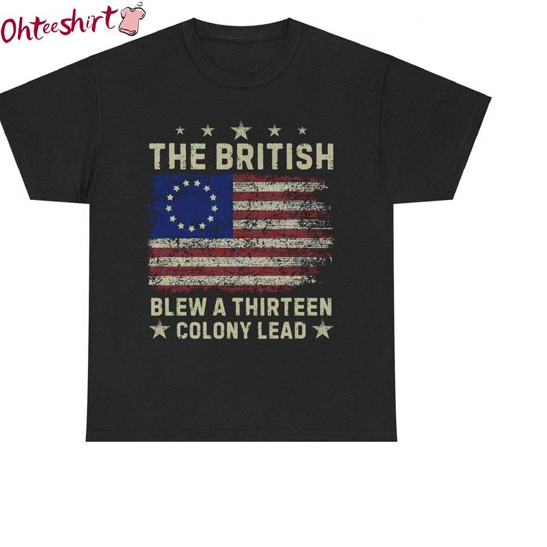 Cool Design Fourth Of July Long Sleeve , Limited British Blew 13 Colony Lead Shirt Tank Top