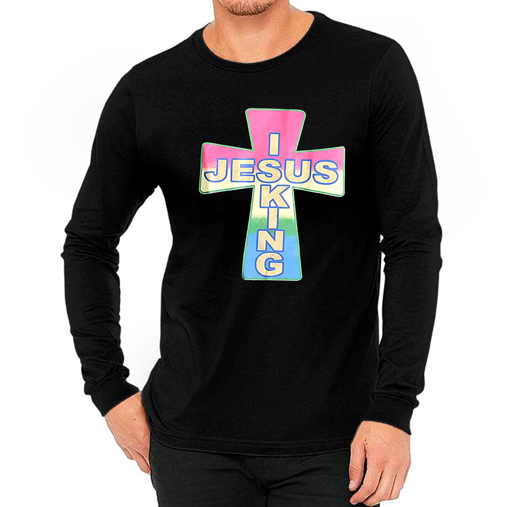 Chic Jesus Is King Long Sleeve For Street Fashion