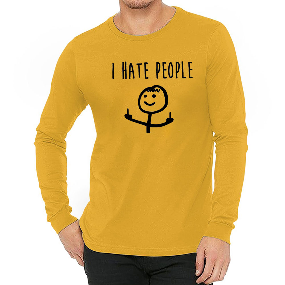High-Quality I Hate People Long Sleeve To Give Gift