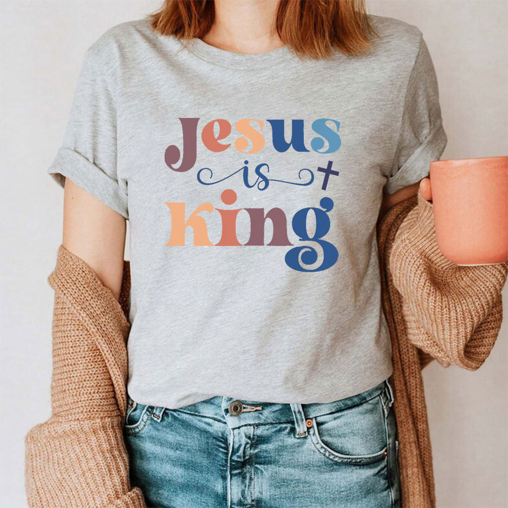 Must-Have Jesus Is King Shirt For Religious People