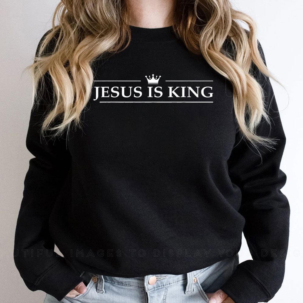 Hot Trending Jesus Is King Sweatshirt For Every Style