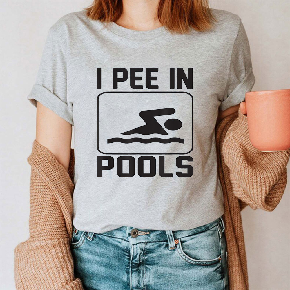 Funny Retro I Pee In Pools Shirt For Women