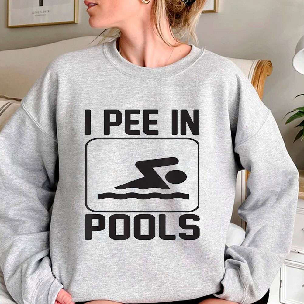Funny Retro I Pee In Pools Sweatshirt For Women