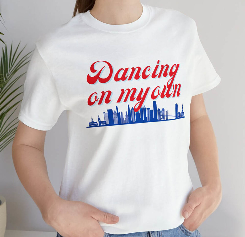 Dancing On My Own Philadelphia Baseball Shirt