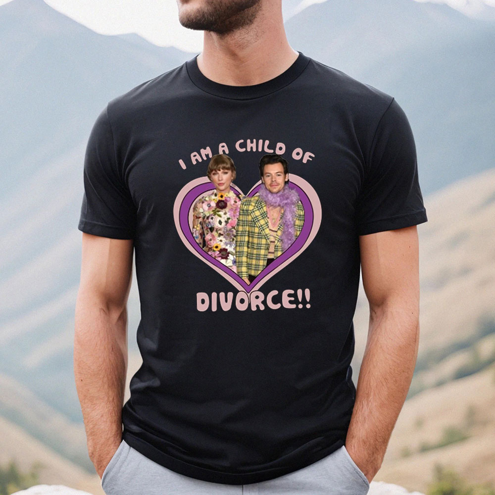 I Am A Child Of Divorce Harry Styles Shirt