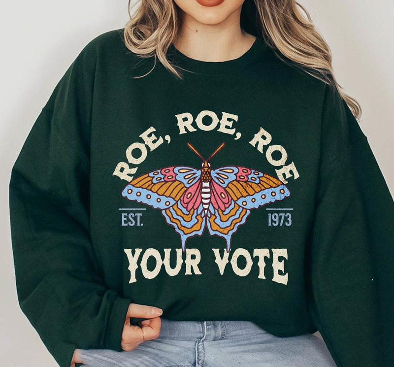 Feminist Roe Roe Roe Your Vote Tee Shirt