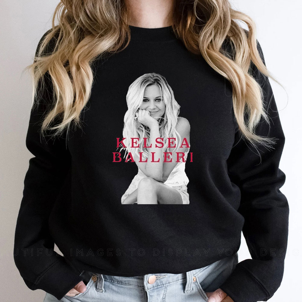 Popular Kelsea Ballerini Sweatshirt For Motivational Best Friend Gifts